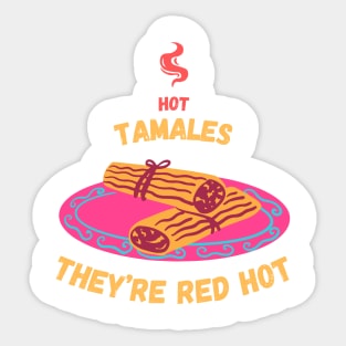 Hot Tamales They're Red Hot sticker Sticker